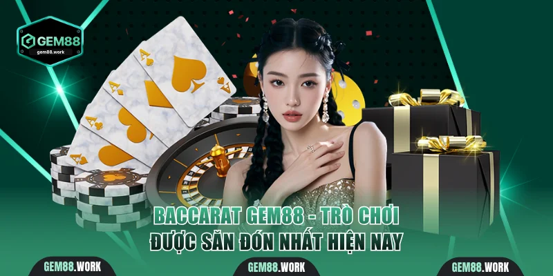 Baccarat Gem88